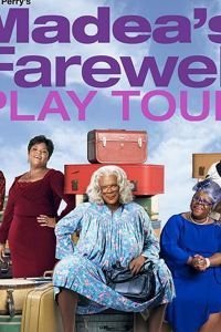   &quot;Прощальная пьеса Мэдеи&quot; Тайлера Перри (2020)